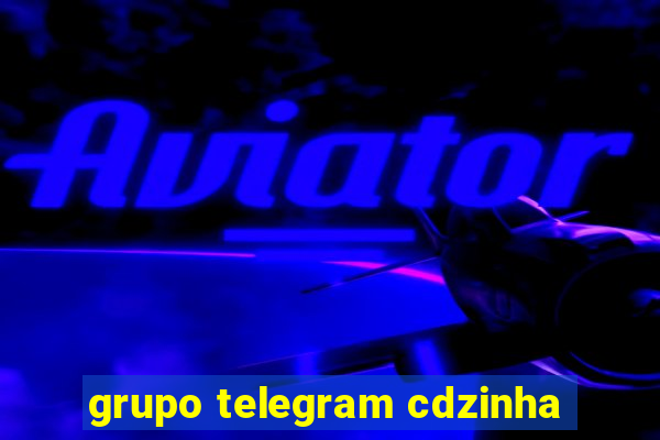 grupo telegram cdzinha